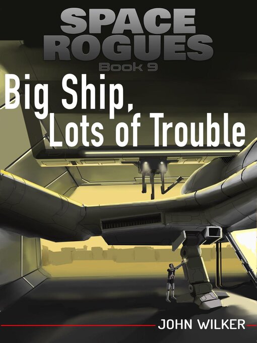 Title details for Big Ship, Lots of Trouble by John Wilker - Available